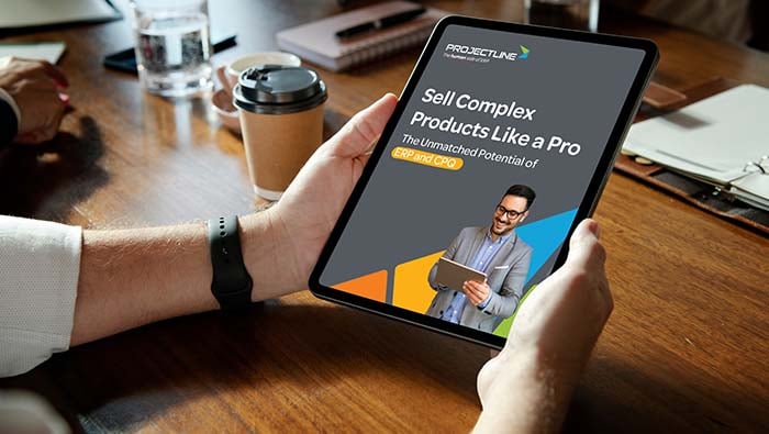 Sell Complex Products Like a Pro with ERP & CPQ